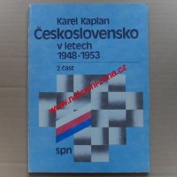 Československo v letech 1948-1953 Kaplan Karel