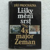 Procházka Jiří - Lišky mění srst aneb 4x major Zeman
