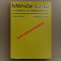 Měniče iontů v chemii a radiochemii - Marhol Milan