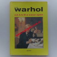 Warhol Andy - Od A k B a zase zpět