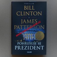 Clinton Bill, Patterson James - Pohřešuje se prezident