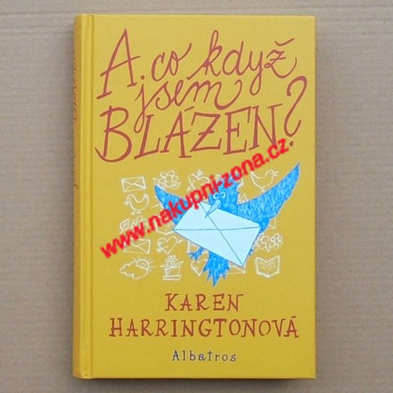 Harringtonová Karen - A co když jsem blázen? - Kliknutím na obrázek zavřete