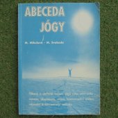 Abeceda jógy - Mihulová Marie, Svoboda Milan