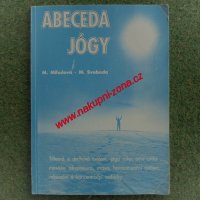 Abeceda jógy - Mihulová Marie, Svoboda Milan Abeceda jógy - Mihulová Marie, Svoboda Milan