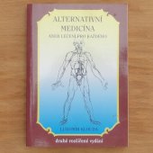 Alternativní medicína aneb Léčení pro každého - Klouda Lubomír