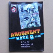 Argument ráže 9 mm - kriminální příběhy