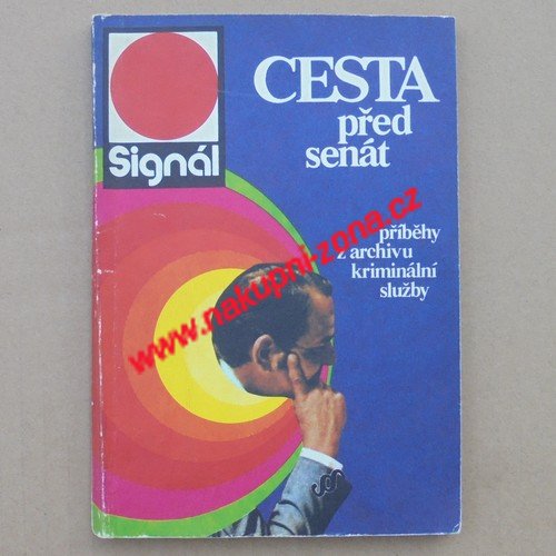 Cesta před senát - Kriminální příběhy - Kliknutím na obrázek zavřete