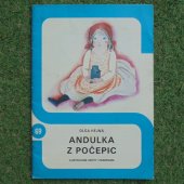 Ilustrované sešity 69 - Andulka z Počepic - Hejná Olga, Paukert Josef