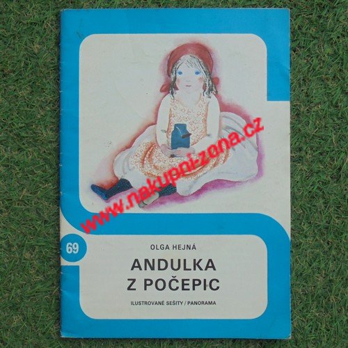 Ilustrované sešity 69 - Andulka z Počepic - Hejná Olga, Paukert Josef - Kliknutím na obrázek zavřete