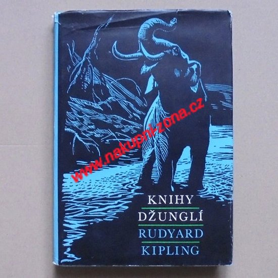 Kipling Rudyard - Knihy džunglí - Kliknutím na obrázek zavřete
