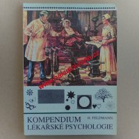 Kompendium lékařské psychologie - Feldmann Harald Kompendium lékařské psychologie - Feldmann Harald