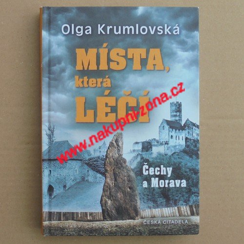 Krumlovská Olga - Místa která léčí Čechy a Morava - Kliknutím na obrázek zavřete