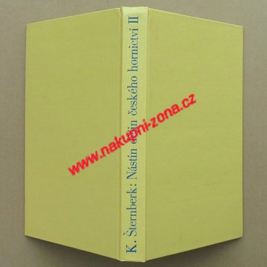 Nástin dějin českého hornictví II. - Šternberk Kašpar - Kliknutím na obrázek zavřete
