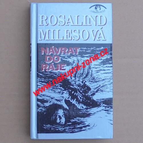 Milesová Rosalind - Návrat do ráje - Kliknutím na obrázek zavřete