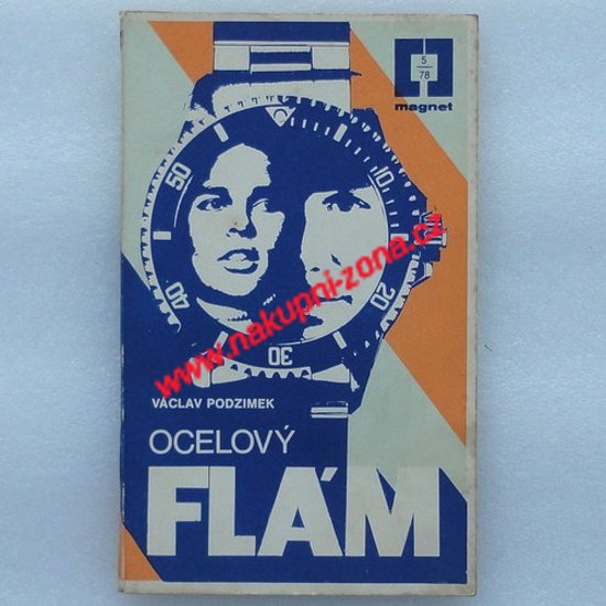 Ocelový flám - Václav Podzimek - Kliknutím na obrázek zavřete
