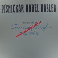 Deyl Rudolf - Písničkář Karel Hašler (podpis autora)