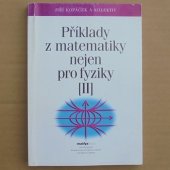 Kopaček Jiří - Příklady z matematiky nejen pro fyziky II.