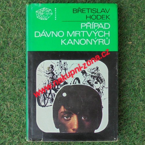 Hodek Břetislav - Případ dávno mrtvých kanonýrů - Kliknutím na obrázek zavřete