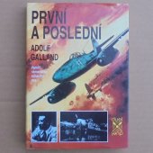 První a poslední - Galland Adolf