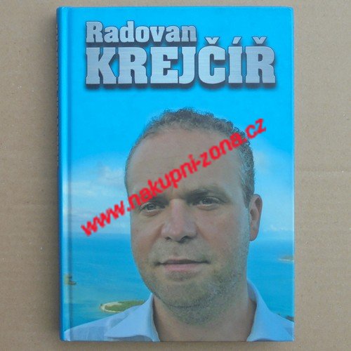 Radovan Krejčíř - Kliknutím na obrázek zavřete