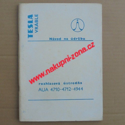 Návod Rozhlasové ústředny Tesla AUA 4710, AUA 4712, AUA 4944 - Kliknutím na obrázek zavřete