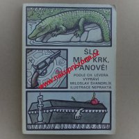 Švandrlík Miloslav - Šlo mi o krk pánové Švandrlík Miloslav - Šlo mi o krk pánové