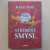 Stříbrný smysl - Isau Ralf