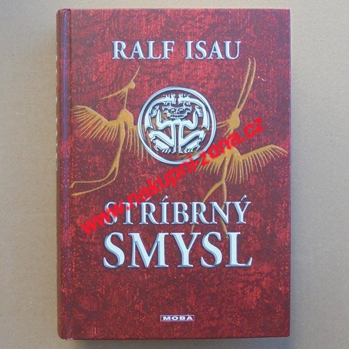 Stříbrný smysl - Isau Ralf - Kliknutím na obrázek zavřete