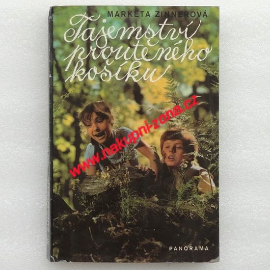 Zinnerová Markéta - Tajemství proutěného košíku - Kliknutím na obrázek zavřete