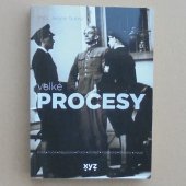 Slušný Jaromír - Velké procesy