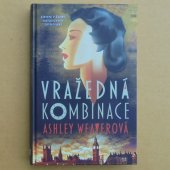 Weaverová Ashley - Vražedná kombinace