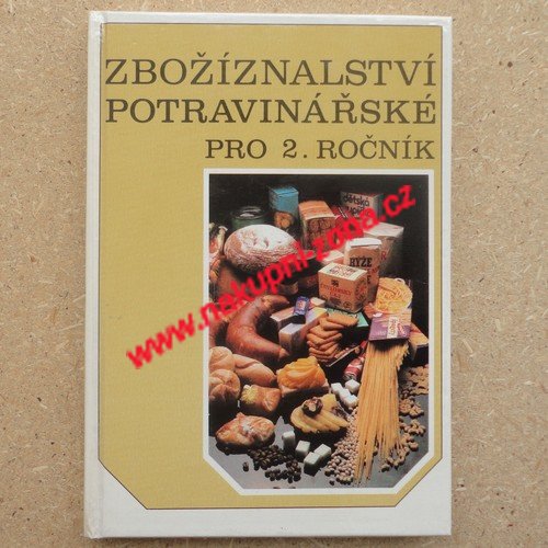 Zbožíznalství potravinářské pro 2. ročník - Ladislav Müller, Anton Forró - Kliknutím na obrázek zavřete