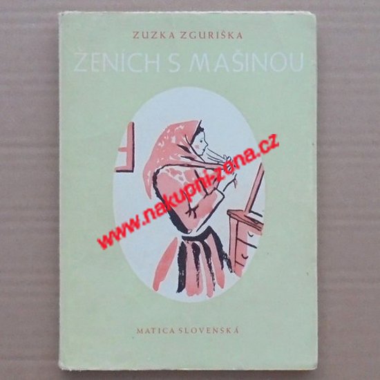 Zguriška Zuzka - Ženích s mašinou (Slovensky) - Kliknutím na obrázek zavřete